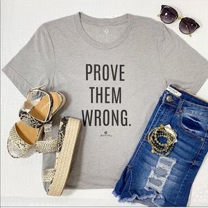 Gray “Prove Them Wrong” tee